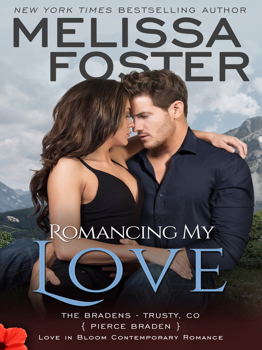 Title details for Romancing My Love by Melissa Foster - Available
